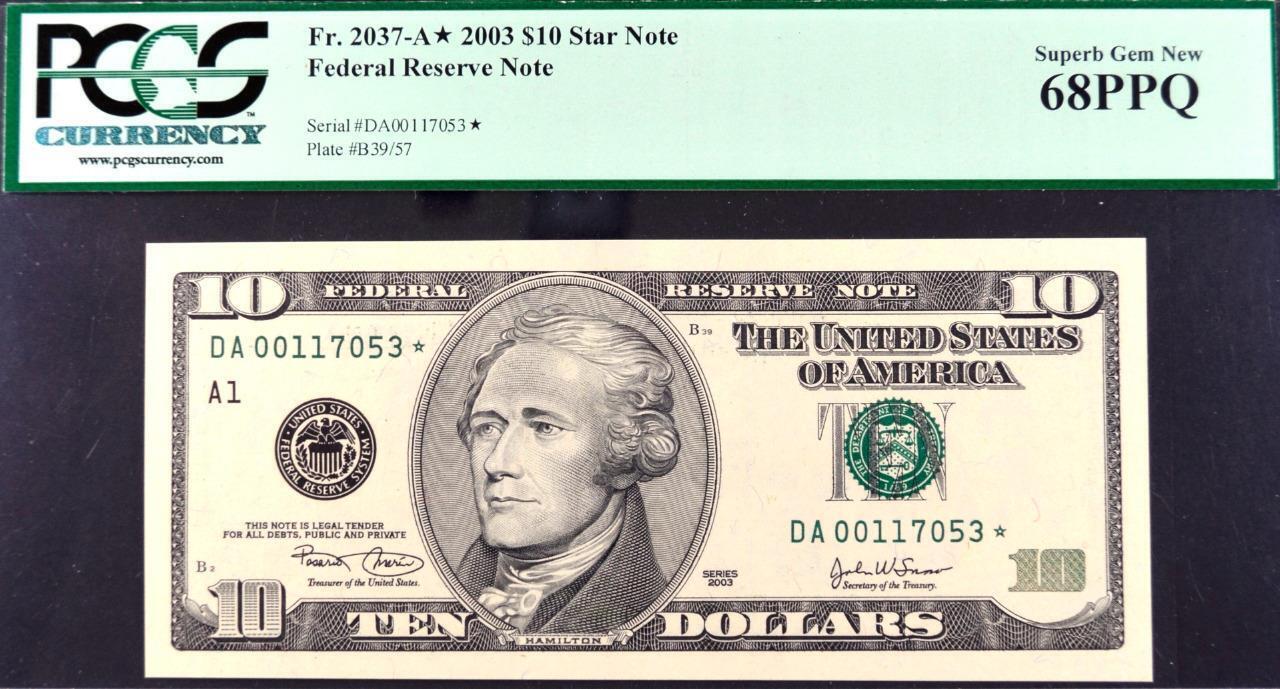Fr. 2037-A* $10.00 2003 Star Superb Gem New 68 PPQ PCGS